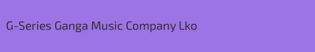G-Series Ganga Music Company Lko